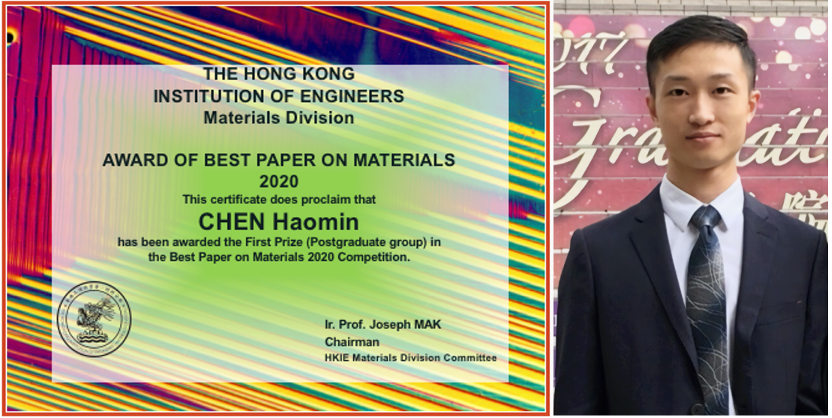 Congratulations to Mr. CHEN Haomin for being awarded the First Prize in the Best Paper on Materials 2020 Competition by the HKIE Materials Division
